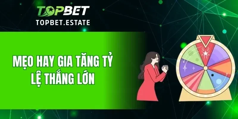 Bí quyết tham gia game thắng thưởng lớn