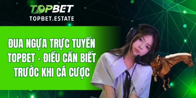 Đua Ngựa Trực Tuyến